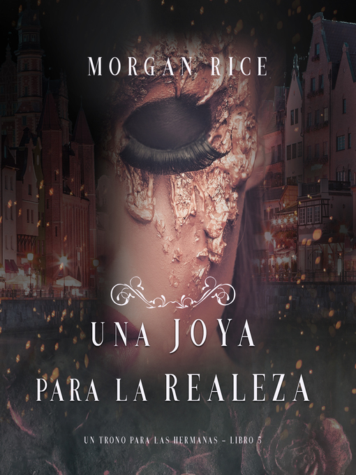 Title details for Una Joya para La Realeza by Morgan Rice - Available